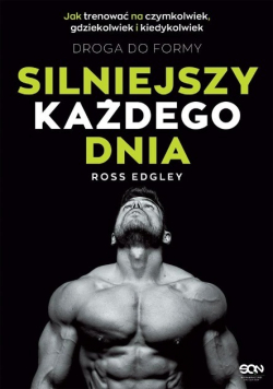 Silniejszy każdego dnia Droga do formy