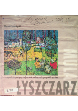Łyszczarz zapach terpentyny to jak woń najlepszych paryskich perfum