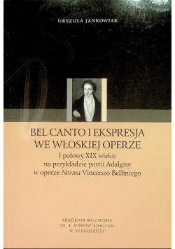 Bel Canto I Ekspresja We Włoskiej Operze
