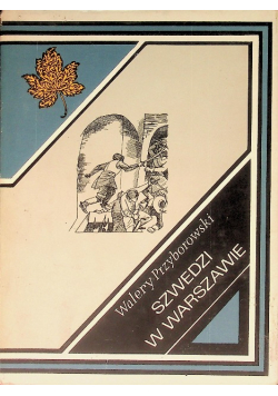 Szwedzi w Warszawie Walery Przyborowski