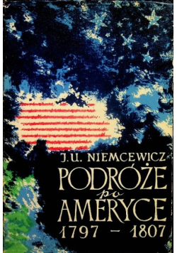 Podróże po Ameryce 1797 - 1807