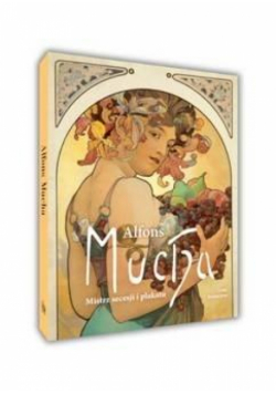 Alfons Mucha Mistrz secesji i plakatu