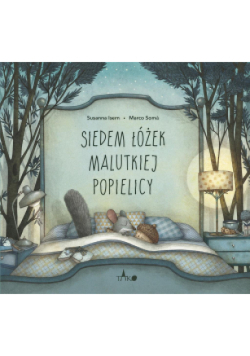 Siedem łóżek malutkiej Popielicy