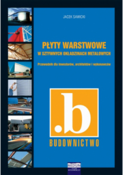 Płyty warstwowe w sztywnych okładzinach metalowych