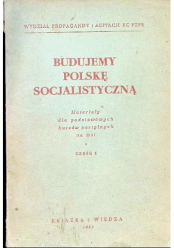 Budujemy polskę socjalistyczną Część 1
