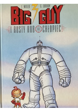 Big guy i Rusty Robochłopiec