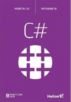 C # Praktyczny kurs