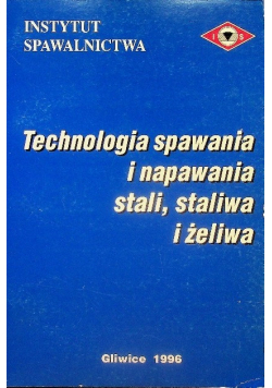 Technologia spawania i napawania stali staliwa i żeliwa