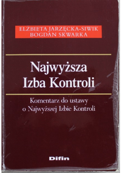 Najwyższa Izba Kontroli Komentarz do ustawy o Najwyższej Izbie Kontroli