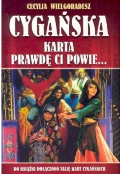 Cygańska karta prawd Ci powie