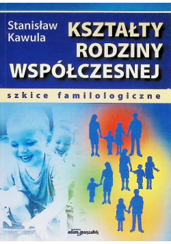 Kształty rodziny współczesnej