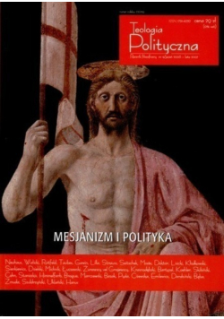 Teologia polityczna Nr 4 / 07 Mesjanizm i Polityka