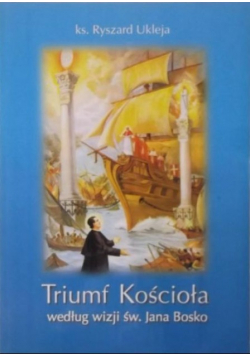 Triumf Kościoła według wizji św. Jana Bosko