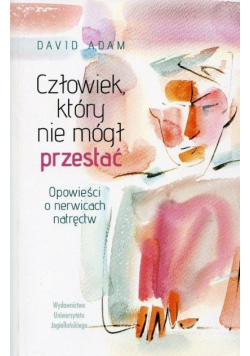 Człowiek który nie mógł przestać