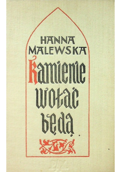 Kamienie wołać będą
