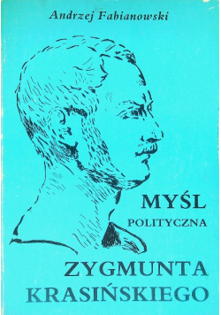 Myśl polityczna Zygmunta Krasińskiego
