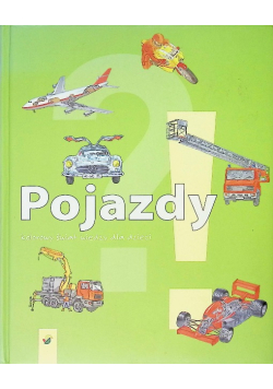 Pojazdy Kolorowy Świat Wiedzy Dla Dzieci