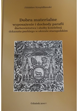 Dobra materialne wyposażenie i dochody parafii duchowieństwa i służby kościelnej dekanatu puckiego w okresie staropolskim