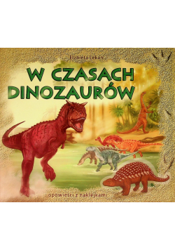 W czasach dinozaurów