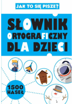 Słownik ortograficzny dla dzieci