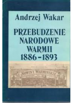 Przebudzenie narodowe Warmii 1886-1893 -
