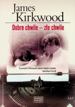 Dobre chwile - złe chwile