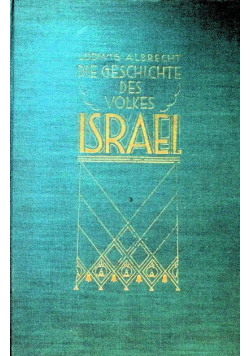 Albrecht Die Geschichte des Volkes Israel 1929 r.