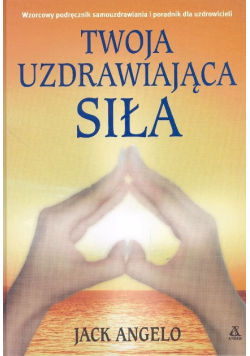 Twoja Uzdrawiająca siła