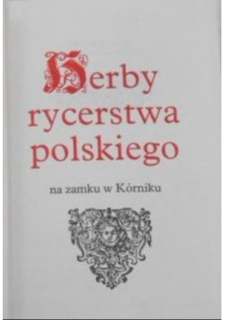 Herby rycerstwa polskiego na zamku w Kórniku,