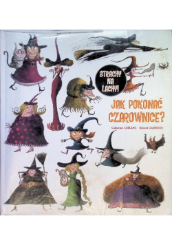 Jak pokonać czarownice?