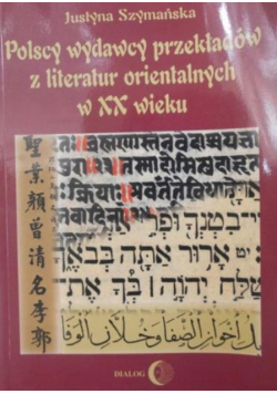 Polscy wydawcy przekładów z literatur orientalnych w XX wieku