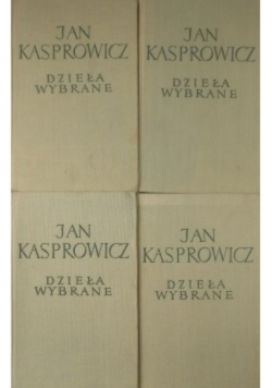 Kasprowicz Dzieła wybrane Tom 1 do 4
