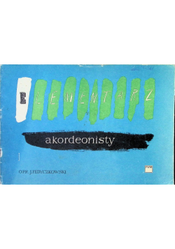 Elementarz akordeonisty Część 1