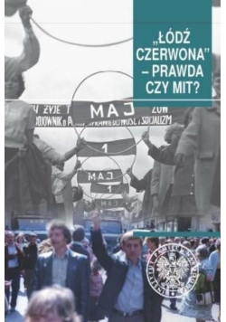 Łódź czerwona. Prawda czy mit?