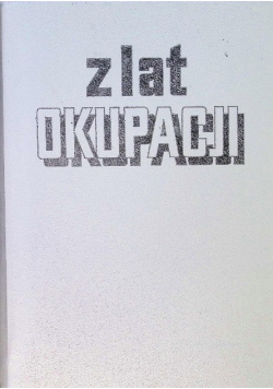 Z lat okupacji