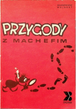 Przygody z Machefim