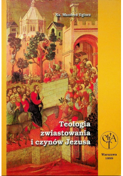 Teologia zwiastowania i czynów Jezusa