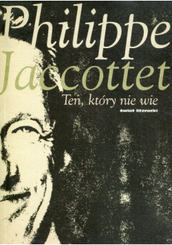 Ten który nie wie