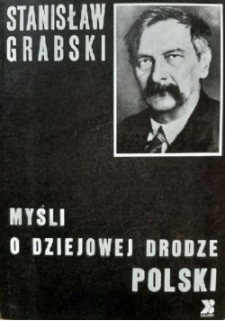 Myśli o dziejowej drodze polski