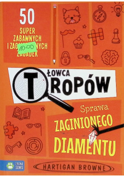 Sprawa zaginionego diamentu. Łowca tropów