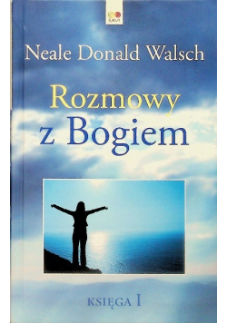 Rozmowy z Bogiem Księga 1