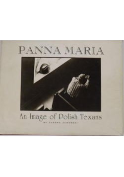 Panna Maria. An Image of Polish Texans