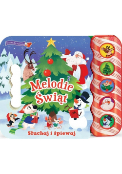 Melodie Świąt. Słuchaj i śpiewaj