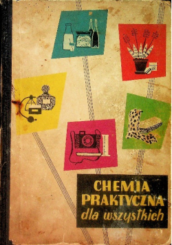 Chemia praktyczna dla wszystkich
