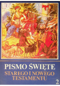 Pismo Święte Starego i Nowego Testamentu Tom 2