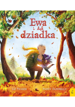 Ewa i dąb dziadka