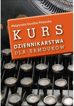 Kurs dziennikarstwa dla samouków