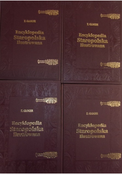 Encyklopedia staropolska ilustrowana Tom I do IV