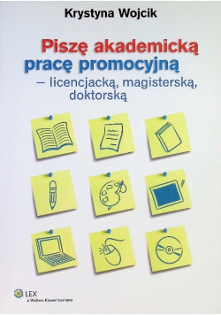 Piszę akademicką pracę promocyjną  licencjacką magisterską doktorską