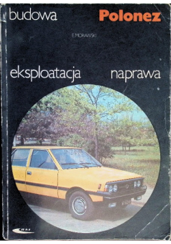 Budowa eksploatacja naprawa Polonez